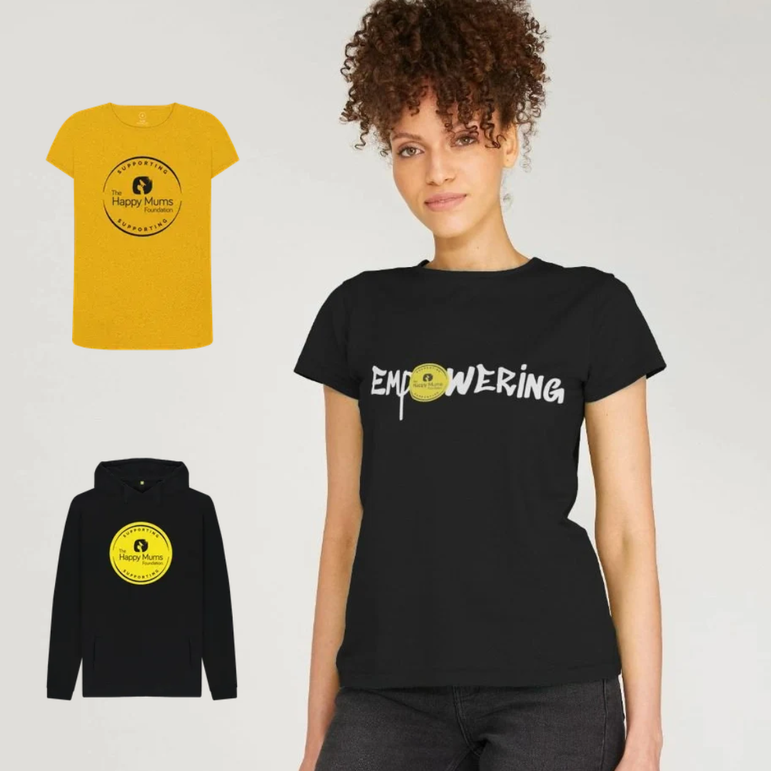 Image showing a young black woman wearing a black t-shirt with white lettering spelling empowering with the 'o' swapped out with the supporting happy mums logo. Overlayed are a yellow t-shirt and a black hoody with the same logo on